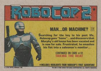 1990 Topps RoboCop 2 #17 Man... or Machine? Back