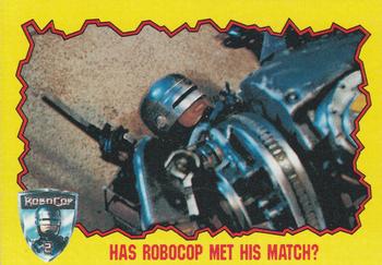 1990 Topps RoboCop 2 #75 Has Robocop Met His Match? Front