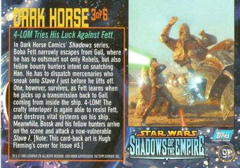 1996 Topps Star Wars Shadows of the Empire #91 4-LOM Tries His Luck Against Fett Back