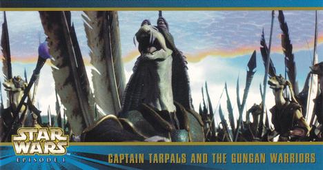 1999 Topps Widevision Star Wars: Episode I Series 2 #18 Captain Tarpals And The Gungan Warriors Front