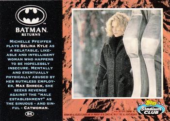 1992 Stadium Club Batman Returns #84 Michelle Pfeiffer plays Selina Kyle as a rela Back