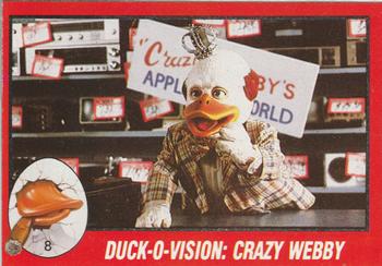 1986 Topps Howard the Duck #8 Duck-o-Vision: Crazy Webby Front