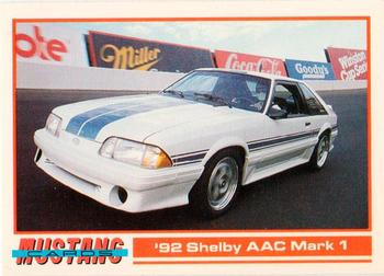 1992 Performance Years Mustang Cards #38 '92 Shelby AAC Mark 1 Front