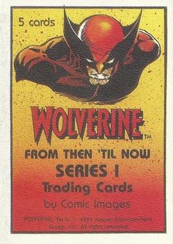 1991 Comic Images Wolverine From Then 'Til Now #NNO Series I Trading Cards [header card] Front