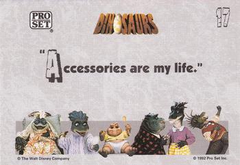 1992 Pro Set Dinosaurs #17 Accessories are my life. Back