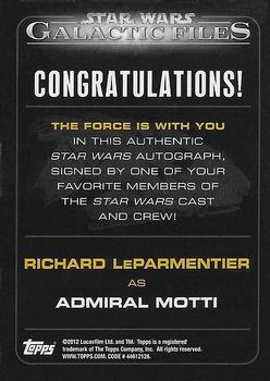 2012 Topps Star Wars: Galactic Files - Autographs #NNO17 Richard LeParmentier Back