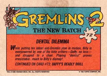 1990 Topps Gremlins 2: The New Batch #72 Dental Dilemma Back
