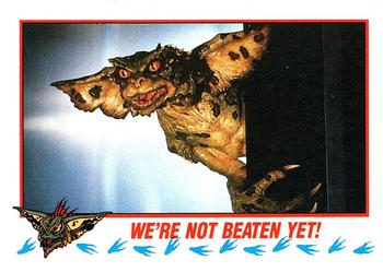 1990 Topps Gremlins 2: The New Batch #78 We're Not Beaten Yet! Front