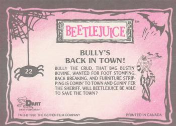 1990 Dart Beetlejuice #22 Bully's Back in Town! Back