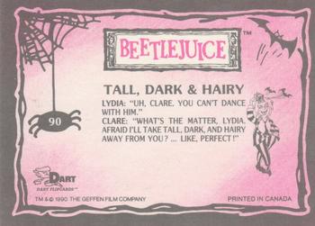 1990 Dart Beetlejuice #90 Tall, Dark & Hairy Back