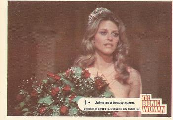 1976 Donruss Bionic Woman #1 Jamie as a beauty queen Front