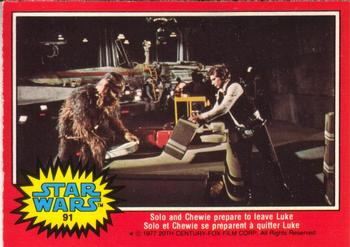1977 O-Pee-Chee Star Wars #91 Solo and Chewie prepare to leave Luke Front