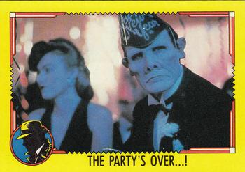 1990 Topps Dick Tracy Movie #77 The Party's Over! Front
