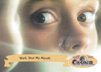 1995 Fleer Casper #41 Well, Shut My Mouth Front