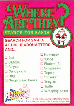 1992 Pacific Where are They? #99 Search for Santa   at his Headquarters Back