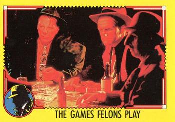 1990 O-Pee-Chee Dick Tracy Movie #19 The Games Felons Play Front