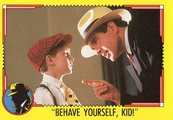 1990 O-Pee-Chee Dick Tracy Movie #54 Behave Yourself, Kid! Front