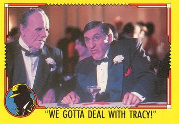 1990 O-Pee-Chee Dick Tracy Movie #66 We Gotta Deal with Tracy! Front