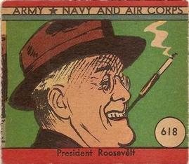 1942 Army, Navy and Air Corps (R18) #618 President Roosevelt Front