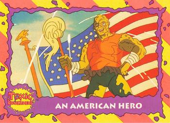 1991 Topps Toxic Crusaders #29 An American Hero Front