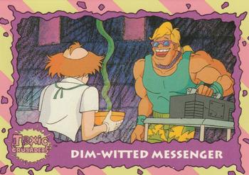 1991 Topps Toxic Crusaders #48 Dim-Witted Messenger Front
