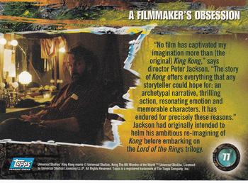 2005 Topps King Kong #77 A Filmmaker's Obsession Back