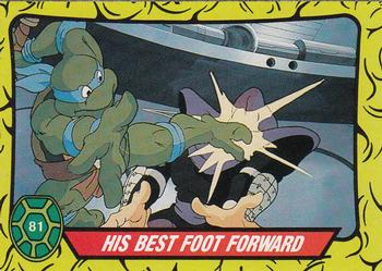 1989 O-Pee-Chee Teenage Mutant Ninja Turtles #81 His Best Foot Forward Front