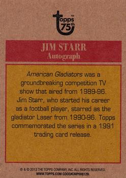 2013 Topps 75th Anniversary - Autographs #NNO Jim Starr Back