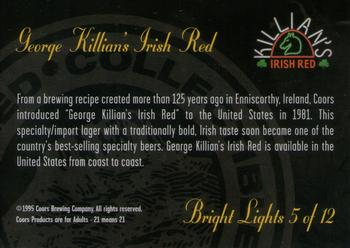 1995 Coors - Bright Lights #5 George Killian's Irish Red Back