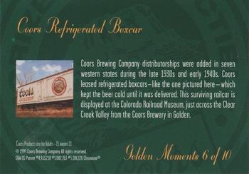 1995 Coors - Golden Moments #6 Coors Refrigerated Boxcar Back
