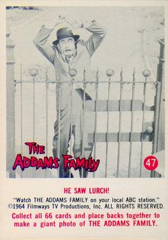 1964 Donruss The Addams Family #47 He Saw Lurch! Front