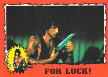 1985 Topps Rambo First Blood Part II #6 For Luck! Front