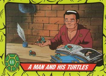 1990 Topps Ireland Ltd Teenage Mutant Hero Turtles #11 A Man and His Turtles Front