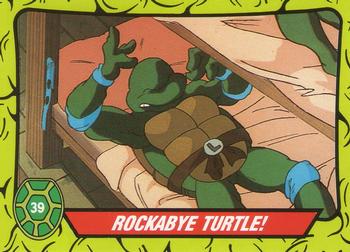 1990 Topps Ireland Ltd Teenage Mutant Hero Turtles #39 Rockabye Turtle! Front