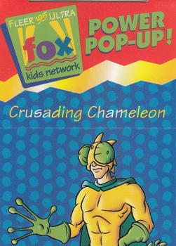 1995 Ultra Fox Kids Network - Power Pop-Ups #4of24 Crusading Chameleon Front
