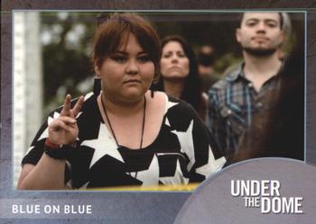 2014 Rittenhouse Under the Dome Season One #30 Blue On Blue Front