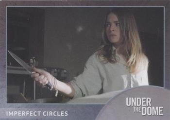 2014 Rittenhouse Under the Dome Season One #41 Imperfect Circles Front