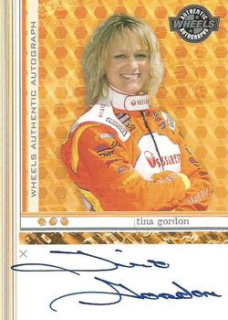 2004 Wheels High Gear - Autographs #NNO Tina Gordon Front