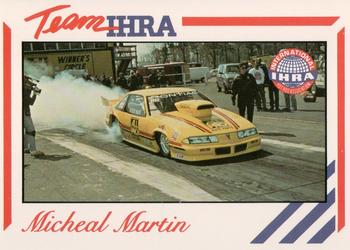 1991 Racing Legends IHRA #6 Michael Martin Front