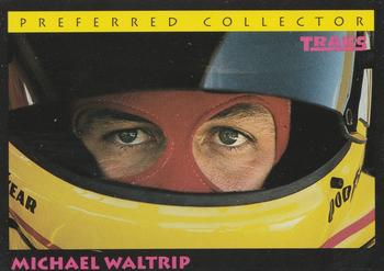 1992 Traks Preferred Collector #1 Michael Waltrip Front