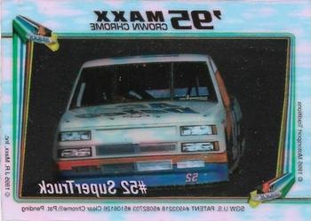 1995 Maxx Crown Chrome #NNO #52 SuperTruck Back