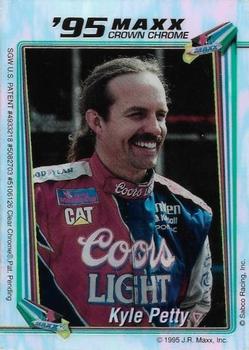 1995 Maxx Crown Chrome #NNO Kyle Petty Front