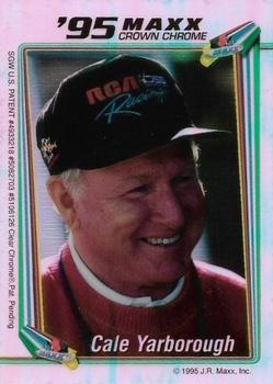 1995 Maxx Crown Chrome #NNO Cale Yarborough Front
