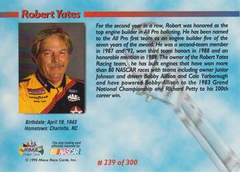 1995 Maxx Premier Series #239 Robert Yates Back