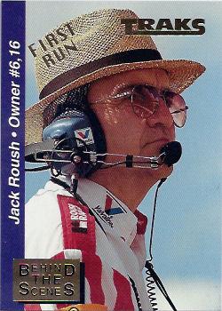 1995 Traks - Behind the Scenes First Run #BTS 6 Jack Roush Front