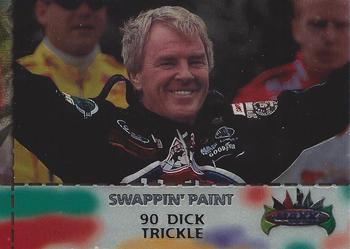 1998 Maxx - Swappin' Paint #SW22 Dick Trickle Front