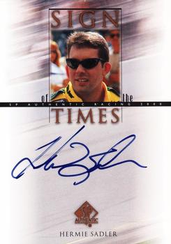 2000 SP Authentic - Sign of the Times #HE Hermie Sadler Front