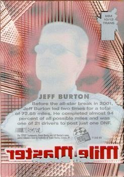 2001 Press Pass VIP - Mile Masters Transparent #MM 10 TRANS Jeff Burton Back