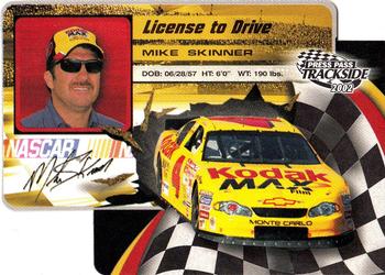 2002 Press Pass Trackside - License to Drive Die Cuts #LDP 30 Mike Skinner Front