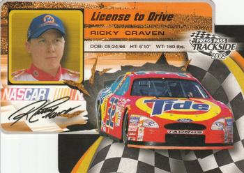 2002 Press Pass Trackside - License to Drive Die Cuts #LDP 7 Ricky Craven Front